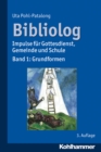 Bibliolog : Impulse fur Gottesdienst, Gemeinde und Schule. Band 1: Grundformen - eBook