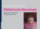 Padiatrische Neurologie : Diagnose und Therapie - eBook