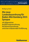 Die neue Landesbauordnung fur Baden-Wurttemberg 2015 Synopse : mit Allgemeiner Ausfuhrungsverordnung, Verfahrensverordnung und einer erlauternden Einfuhrung - eBook