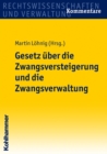 Gesetz uber die Zwangsversteigerung und die Zwangsverwaltung - eBook