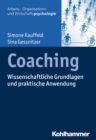 Coaching : Wissenschaftliche Grundlagen und praktische Anwendung - eBook