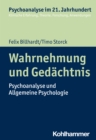 Wahrnehmung und Gedachtnis : Psychoanalyse und Allgemeine Psychologie - eBook