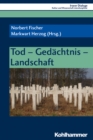 Tod - Gedachtnis - Landschaft - eBook