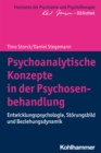 Psychoanalytische Konzepte in der Psychosenbehandlung : Entwicklungspsychologie, Storungsbild und Beziehungsdynamik - eBook