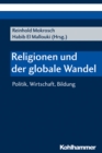Religionen und der globale Wandel : Politik, Wirtschaft, Bildung - eBook