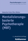 Mentalisierungsbasierte Psychotherapie (MBT) - eBook