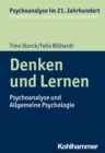 Denken und Lernen : Psychoanalyse und Allgemeine Psychologie - eBook