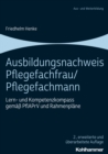 Ausbildungsnachweis Pflegefachfrau/Pflegefachmann : Lern- und Kompetenzkompass gema PflAPrV und Rahmenplane - eBook