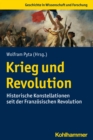 Krieg und Revolution : Historische Konstellationen seit der Franzosischen Revolution - eBook