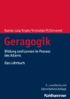 Geragogik : Bildung und Lernen im Prozess des Alterns. Das Lehrbuch - eBook