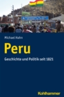 Peru : Geschichte und Politik seit 1821 - eBook