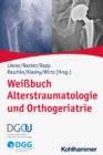 Weibuch Alterstraumatologie und Orthogeriatrie - eBook