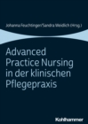 Advanced Practice Nursing in der klinischen Pflegepraxis - eBook