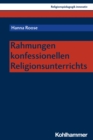 Rahmungen konfessionellen Religionsunterrichts - eBook