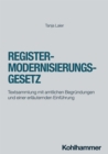 Registermodernisierungsgesetz : Textsammlung mit amtlichen Begrundungen und einer erlauternden Einfuhrung - eBook