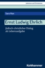 Ernst Ludwig Ehrlich : Judisch-christlicher Dialog als Lebensaufgabe - eBook