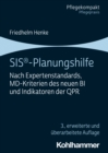SIS(R)-Planungshilfe : Nach Expertenstandards, MD-Kriterien des neuen BI und Indikatoren der QPR - eBook