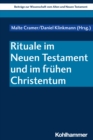 Rituale im Neuen Testament und im fruhen Christentum - eBook