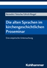 Die alten Sprachen im kirchengeschichtlichen Proseminar : Eine empirische Untersuchung - eBook