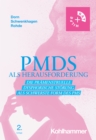 PMDS als Herausforderung : Die Pramenstruelle Dysphorische Storung als schwerste Form des PMS - eBook