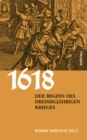 1618. Der Beginn des Dreiigjahrigen Krieges - eBook