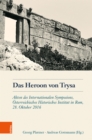 Das Heroon von Trysa : Akten des Internationalen Symposions, Osterreichisches Historisches Institut in Rom, 28. Oktober 2016 - eBook