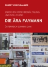 Zwischen Krisenbewaltigung und Stillstand. Die Ara Faymann : Osterreich 2008 bis 2016. Band 2: 2013 bis 2016 - eBook