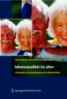 Lebensqualitat im Alter : Therapie und Prophylaxe von Altersleiden - eBook