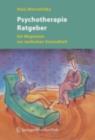 Psychotherapie Ratgeber : Ein Wegweiser zur seelischen Gesundheit - eBook