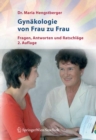 Gynakologie von Frau zu Frau : Fragen, Antworten und Ratschlage - eBook