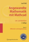 Angewandte Mathematik mit Mathcad. Lehr- und Arbeitsbuch : Band 3: Differential- und Integralrechnung - eBook