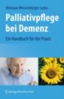 Palliativpflege bei Demenz : Ein Handbuch fur die Praxis - eBook