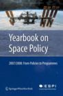 Yearbook on Space Policy 2007/2008 : From Policies to Programmes - eBook