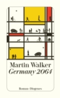 Germany 2064 : Ein Zukunftsthriller - eBook