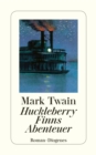 Huckleberry Finns Abenteuer - eBook