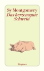 Das herzensgute Schwein - eBook