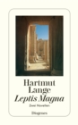 Leptis Magna : Zwei Novellen - eBook