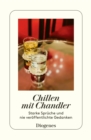 Chillen mit Chandler : Coole Spruche und nie veroffentlichte Gedanken - eBook