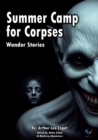 Summer Camp for Corpses : Wonder Stories - eBook