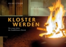 Kloster werden : Die ersten Jahre des Stadtklosters Zurich - eBook