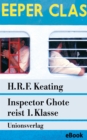 Inspector Ghote reist 1. Klasse : Kriminalroman. Ein Inspector-Ghote-Krimi (2) - eBook