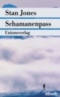 Schamanenpass : Roman. Ein Fall fur Nathan Active (2) - eBook
