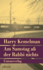 Am Samstag a der Rabbi nichts : Kriminalroman. Durch die Woche mit Rabbi Small (Der zweite Fall) - eBook