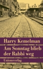 Am Sonntag blieb der Rabbi weg : Kriminalroman. Durch die Woche mit Rabbi Small (Der dritte Fall) - eBook