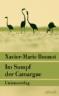 Im Sumpf der Camargue : Kriminalroman. Ein Fall fur Michel de Palma - eBook