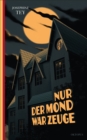 Nur der Mond war Zeuge - eBook