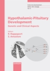 Hypothalamic-Pituitary Development : Genetic and Clinical Aspects. - eBook