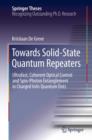 Towards Solid-State Quantum Repeaters : Ultrafast, Coherent Optical Control and Spin-Photon Entanglement in Charged InAs Quantum Dots - eBook