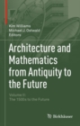 Architecture and Mathematics from Antiquity to the Future : Volume II: The 1500s to the Future - eBook