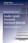 Double-Gyroid-Structured Functional Materials : Synthesis and Applications - eBook